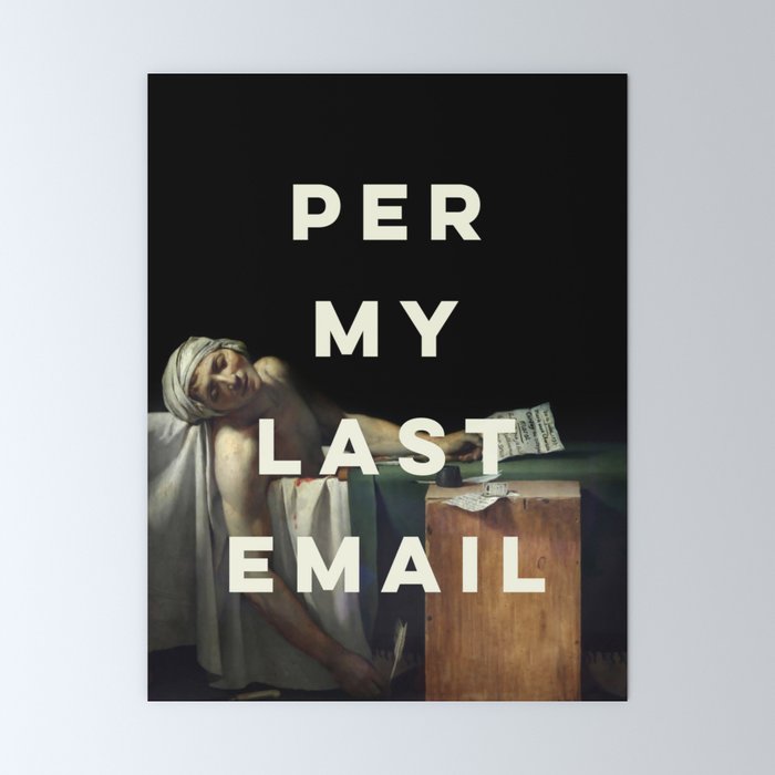 Per My Last Email Mini Art Print Gallery Image 6