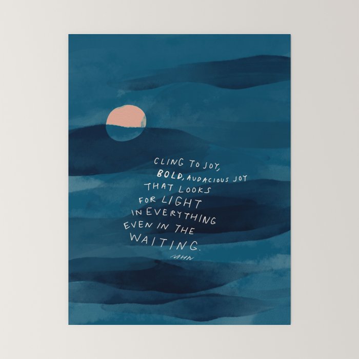 Cling To Joy, Bold, Audacious Joy That Looks For Light In Everything Even In The Waiting. Mini Art Print Gallery Image 6
