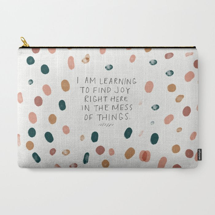 Joy in The Mess Of Things | Polka Dot Design Carry All Pouch Gallery Image 3