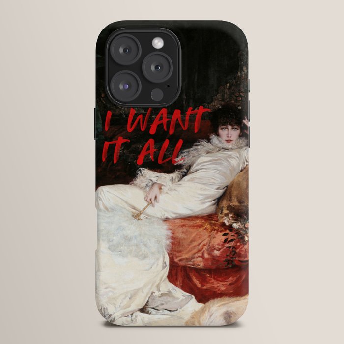 I Want It All iPhone Case Gallery Image 16