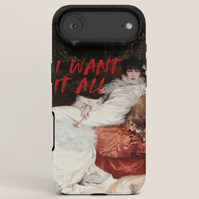 I Want It All iPhone Case Gallery Image 6