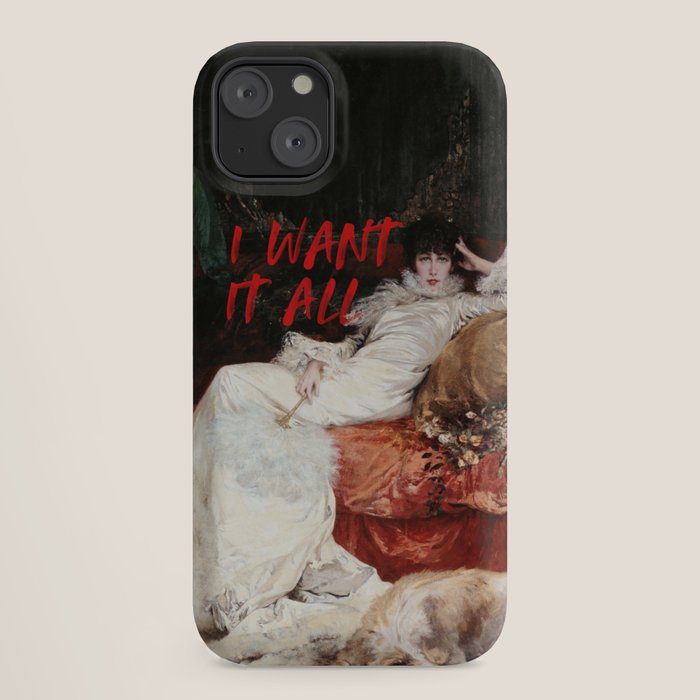 I Want It All iPhone Case Gallery Image 18