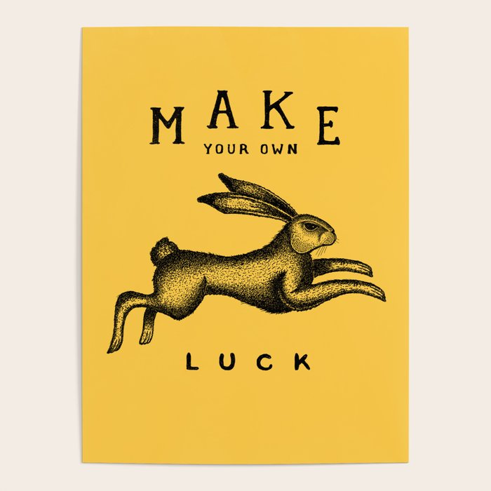 MAKE YOUR OWN LUCK Poster Gallery Image 1