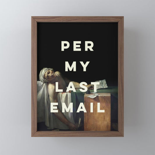 Per My Last Email Mini Art Print Gallery Image 2
