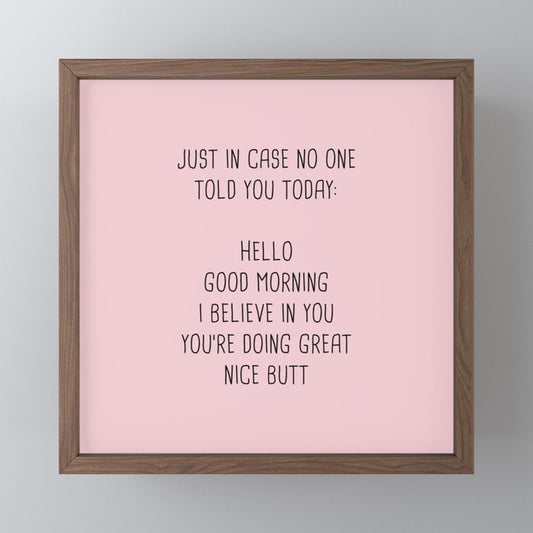 Just in case no one told you today: hello Mini Art Print Gallery Image 2