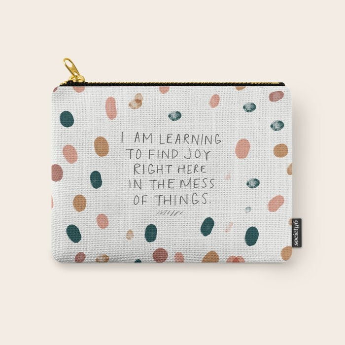Joy in The Mess Of Things | Polka Dot Design Carry All Pouch Gallery Image 1