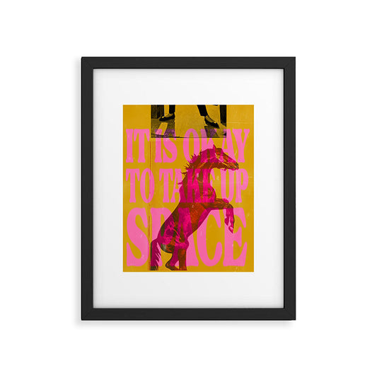 Take Up Space Framed Art Print Gallery Image 1